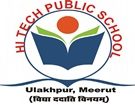 Hi Tech Public School, Ulakhpur Meerut